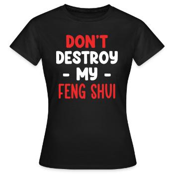Ne détruisez pas mon Bagua asiatique Feng Shui - T-shirt Femme - noir - Devant - AI Model Female 172 dark (172cm)