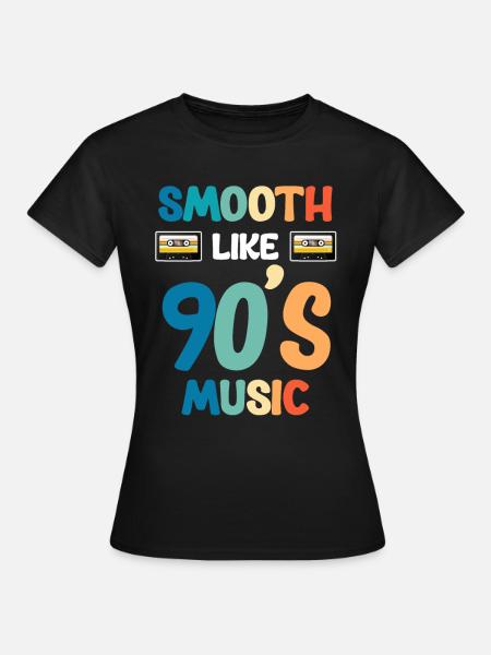 Sanft Wie Die Musik Der 90er Jahre Boomer Funny - Frauen T-Shirt - Schwarz