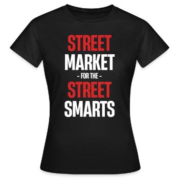 Street markets for street smarts - Women's T-Shirt - black - Front - AI Model Female 172 dark (172cm)