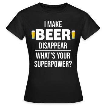 Ich Bringe Bier Zum Verschwinden Was Ist Deine - Frauen T-Shirt - Schwarz - Vorne - AI Model Female 172 dark (172cm)