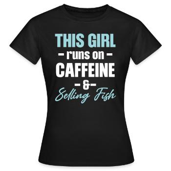 This Girl Runs On Caffeine And Sells - Women's T-Shirt - black - Front - AI Model Female 172 dark (172cm)