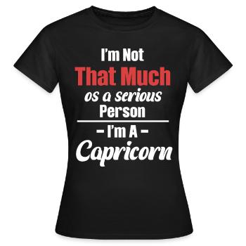 Ich Bin Nicht So Sehr Ein Ernster Mensch, Ich Bin - Frauen T-Shirt - Schwarz - Vorne - AI Model Female 172 dark (172cm)