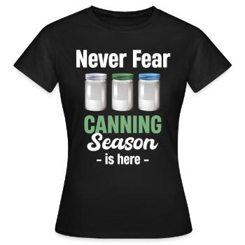 Ne vous inquiétez pas, la saison des conserves est là et - T-shirt Femme - noir - Devant - AI Model Female 172 dark (172cm)