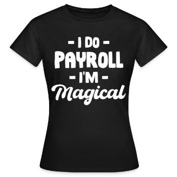 Wage & Salary I Do Payroll - Women's T-Shirt - black - Front - AI Model Female 172 dark (172cm)