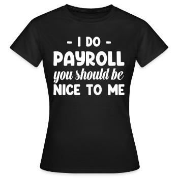 Salaire et traitement Je fais de la paie - T-shirt Femme - noir - Devant - AI Model Female 172 dark (172cm)