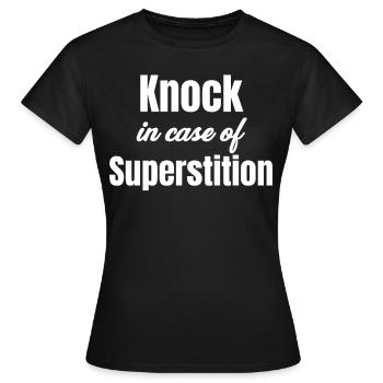 Klopfen Bei Aberglauben Lustiges Unglück Okkult - Frauen T-Shirt - Schwarz - Vorne - AI Model Female 172 dark (172cm)
