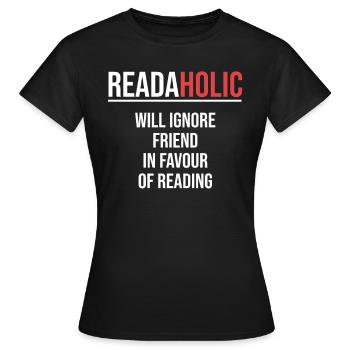 Readaholic obtient son ami en faveur du - T-shirt Femme - noir - Devant - AI Model Female 172 dark (172cm)