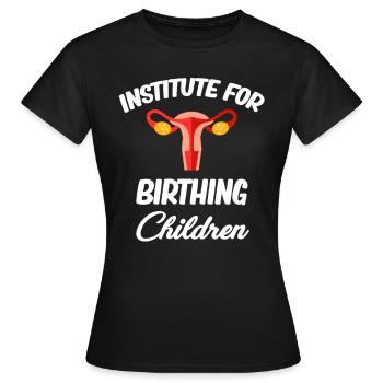 Institut Für Gebärende Kinder Hebamme Geburt Ob - Frauen T-Shirt - Schwarz - Vorne - AI Model Female 172 dark (172cm)