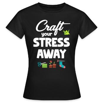 Stellen Sie Ihre Stressfreie Keramik Her - Frauen T-Shirt - Schwarz - Vorne - AI Model Female 172 dark (172cm)