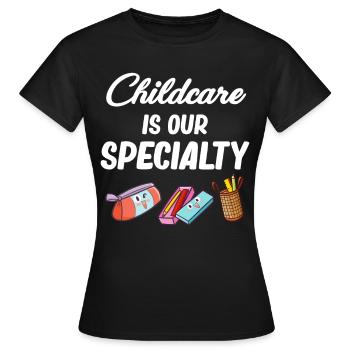 Childcare is our specialty Kita - Women's T-Shirt - black - Front - AI Model Female 172 dark (172cm)