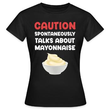 Prudence parle spontanément de mayonnaise sucrée - T-shirt Femme - noir - Devant - AI Model Female 172 dark (172cm)