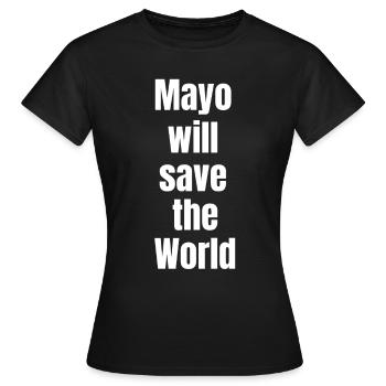 Mayo sauve le monde - T-shirt Femme - noir - Devant - AI Model Female 172 dark (172cm)