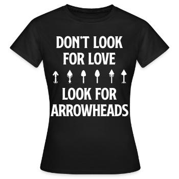 Suchen Sie Nicht Nach Liebe, Suchen Sie Nach - Frauen T-Shirt - Schwarz - Vorne - AI Model Female 172 dark (172cm)