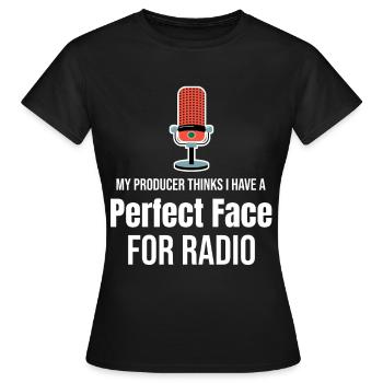 Mein Produzent Meint, Ich Hätte Das Perfekte - Frauen T-Shirt - Schwarz - Vorne - AI Model Female 172 dark (172cm)