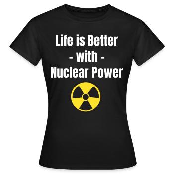 Mit Atomkraft Ist Das Leben Besser. Gefahren - Frauen T-Shirt - Schwarz - Vorne - AI Model Female 172 dark (172cm)