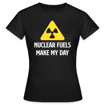 Kernbrennstoffe Machen Meinen Tag Lustig - Frauen T-Shirt - Schwarz - Vorne - AI Model Female 172 dark (172cm)