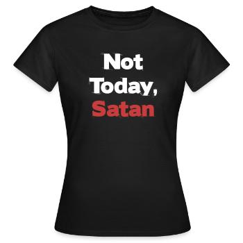 Nicht Heute, Satan Antichrist Humor Gothic - Frauen T-Shirt - Schwarz - Vorne - AI Model Female 172 dark (172cm)