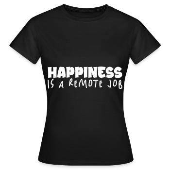 Happiness Is A Remote Job 4 - Frauen T-Shirt - Schwarz - Vorne - AI Model Female 172 dark (172cm)