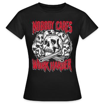 Niemand kümmert sich darum, härter zu arbeiten | Basteln und reparieren Sie das Leck - Frauen T-Shirt - Schwarz - Vorne - AI Model Female 172 dark (172cm)
