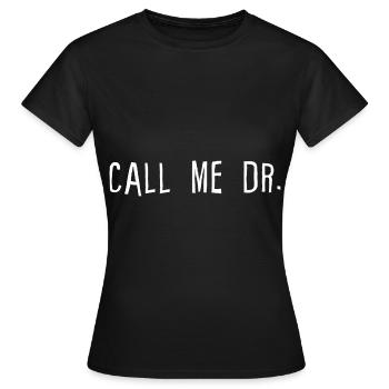 Call Me Dr 4 - T-shirt Femme - noir - Devant - AI Model Female 172 dark (172cm)