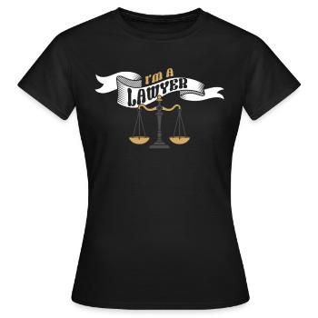 I am Lawyer Lawyer Legal Advice Law - Women's T-Shirt - black - Front - AI Model Female 172 dark (172cm)