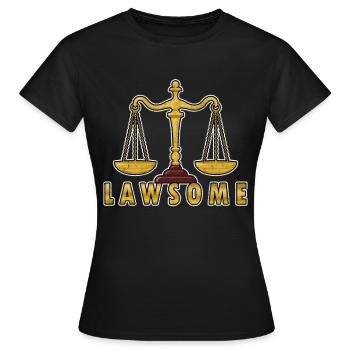 Lawyer Lawyer Legal Advice Law - Women's T-Shirt - black - Front - AI Model Female 172 dark (172cm)