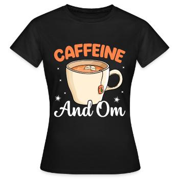 Coffee & Relaxation Caffeine Relax - Women's T-Shirt - black - Front - AI Model Female 172 dark (172cm)