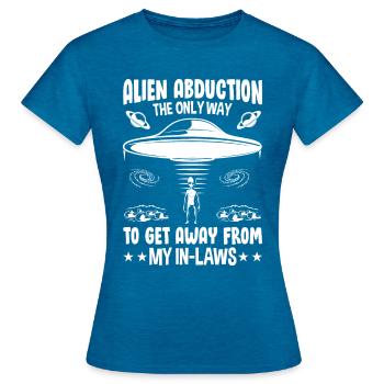 Alien Entführung Lustiger Schwiegereltern Humor - Frauen T-Shirt - Antikblaues Saphir meliert - Vorne - AI Model Female 172 dark (172cm)