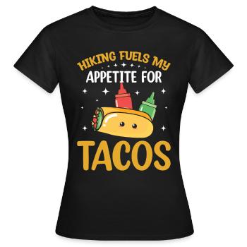 Wandern Hiking Fuels My Appetit for Tacos - Frauen T-Shirt - Schwarz - Vorne - AI Model Female 172 dark (172cm)