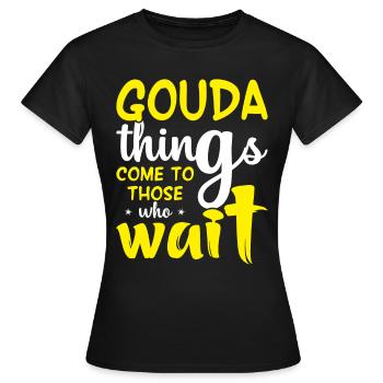 Gouda Things Cheese Obsession Cheese Factory - T-shirt Femme - noir - Devant - AI Model Female 172 dark (172cm)