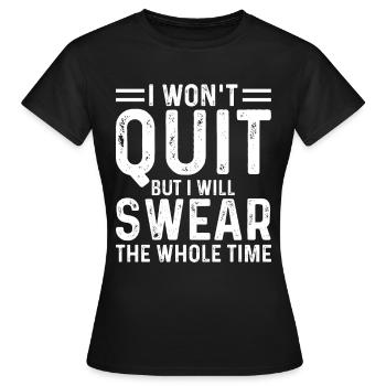 Ambition, I don't give up, I curse - Women's T-Shirt - black - Front - AI Model Female 172 dark (172cm)