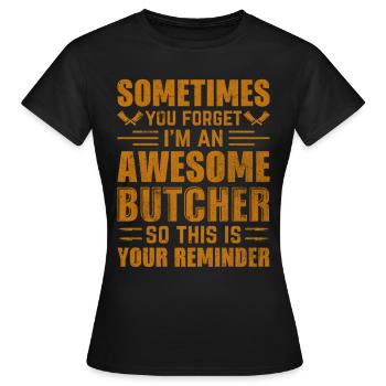 Fantastischer Metzger hier ist deine Erinnerung - Frauen T-Shirt - Schwarz - Vorne - AI Model Female 172 dark (172cm)