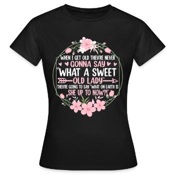 Quand je suis vieux, personne ne dit « Quel mon chéri » - T-shirt Femme - noir - Devant - AI Model Female 172 dark (172cm)