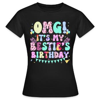 Meine Beste Freundin hat Geburtstag! - Frauen T-Shirt - Schwarz - Vorne - AI Model Female 172 dark (172cm)