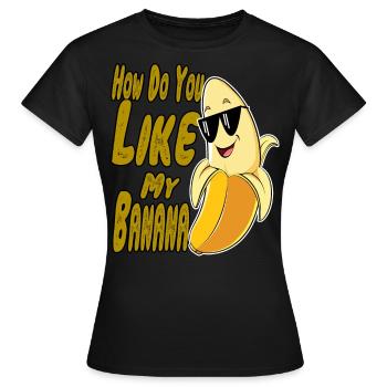 Banane Sonnenbrille Lustige Versaute Sprüche - Frauen T-Shirt - Schwarz - Vorne - AI Model Female 172 dark (172cm)