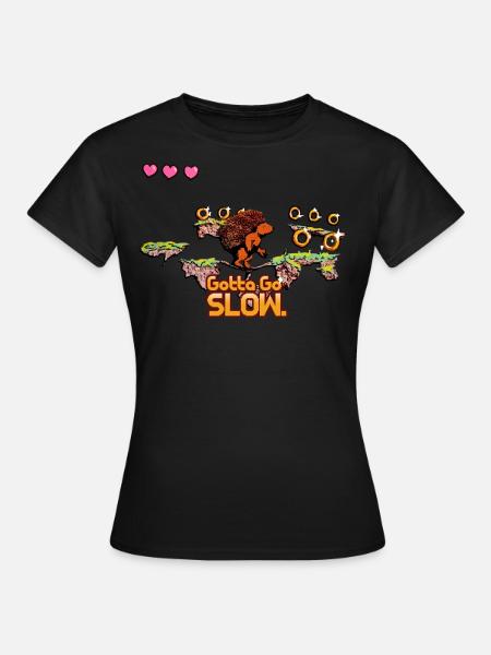 Ich muss es langsam angehen. - Frauen T-Shirt - Schwarz