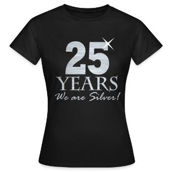 25 ans! Nous sommes argent - T-shirt Femme - noir - Devant - AI Model Female 172 dark (172cm)