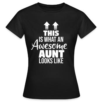 So sieht eine tolle Tante aus! - Frauen T-Shirt - Schwarz - Vorne - AI Model Female 172 dark (172cm)
