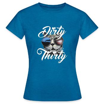 Die dreckigen Dreißig - Frauen T-Shirt - Antikblaues Saphir meliert - Vorne - AI Model Female 172 dark (172cm)