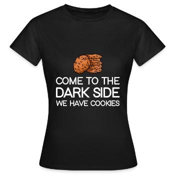 Venez du côté obscur, nous avons des cookies - T-shirt Femme - noir - Devant - AI Model Female 172 dark (172cm)