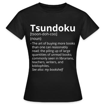 Tsundoku Definition Description - T-shirt Femme - noir - Devant - AI Model Female 172 dark (172cm)
