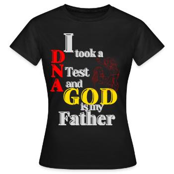 I Took A DNA Test And God Is My Father 24 - Frauen T-Shirt - Schwarz - Vorne - AI Model Female 172 dark (172cm)