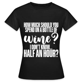 Combien devriez-vous dépenser pour une bouteille de vin? - T-shirt Femme - noir - Devant - AI Model Female 172 dark (172cm)