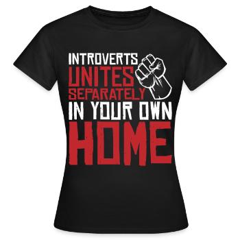 Introvertis s’unit séparément dans votre propre maison 3 - T-shirt Femme - noir - Devant - AI Model Female 172 dark (172cm)