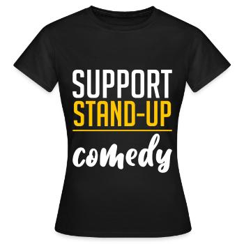 Support Stand Up Comedy 4 - Frauen T-Shirt - Schwarz - Vorne - AI Model Female 172 dark (172cm)