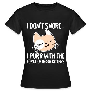 I Purr With The Force Of 10,000 Kittens 1 - Frauen T-Shirt - Schwarz - Vorne - AI Model Female 172 dark (172cm)