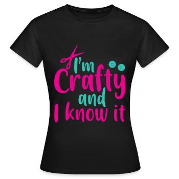 I'm Crafty And I Know It 2 - Frauen T-Shirt - Schwarz - Vorne - AI Model Female 172 dark (172cm)