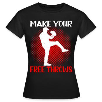 Make Your Free Throws 3 - Frauen T-Shirt - Schwarz - Vorne - AI Model Female 172 dark (172cm)