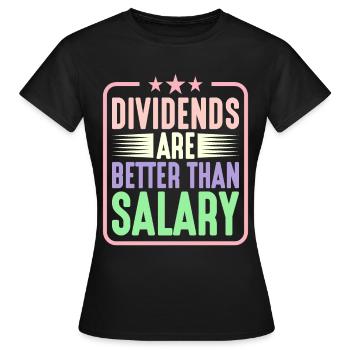 Les dividendes valent mieux que le salaire 5 - T-shirt Femme - noir - Devant - AI Model Female 172 dark (172cm)