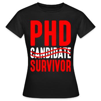 Candidat au doctorat Survivant 9 - T-shirt Femme - noir - Devant - AI Model Female 172 dark (172cm)